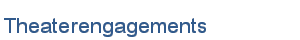 Theaterengagements